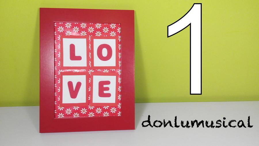 manualidades san valentin cuadro love 