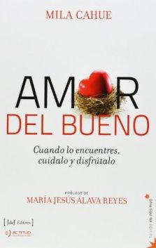 Amor-Del-Bueno-Cuando-Lo-Encuentres-Cudalo-Y-Disfrtalo-Tu-Vida-En-Positivo-0