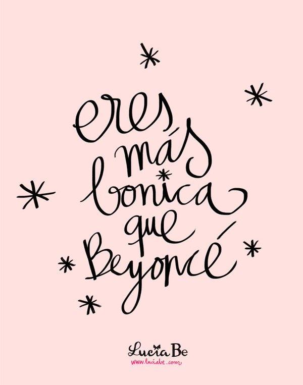 eres-mas-bonica-que-beyonce-lucia-be