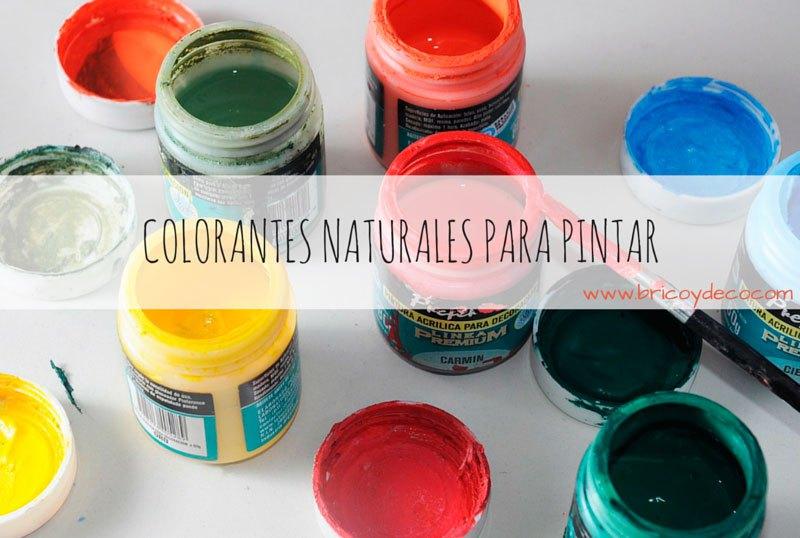 cómo obtener colorantes naturales para pintar