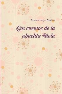 Los cuentos de la abuelita Nola