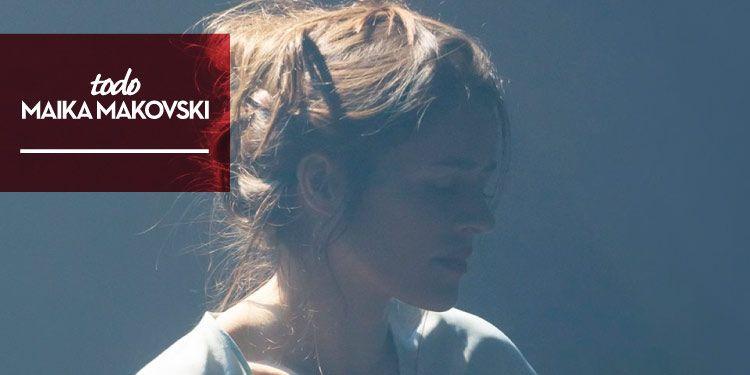 Maika Makovski comparte un nuevo adelanto 