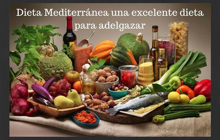 Dieta Mediterránea una excelente dieta para adelgazar