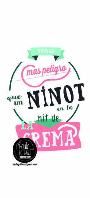 TENGO MAS PELIGRO QUE UN NINOT EN LA CREMA