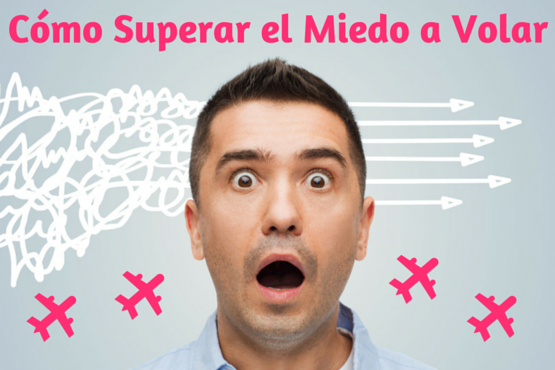 como perder el miedo a volar
