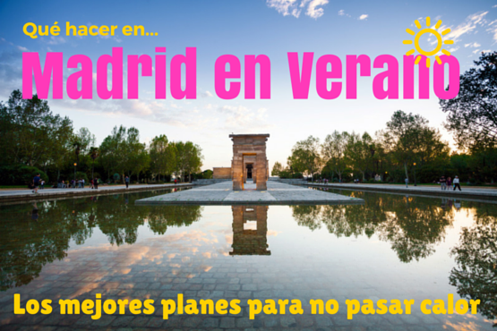 cosas que hacer en madrid en verano