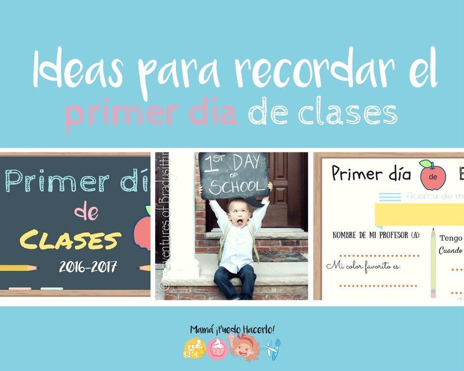 Ideas para recordar el primer dia de clases