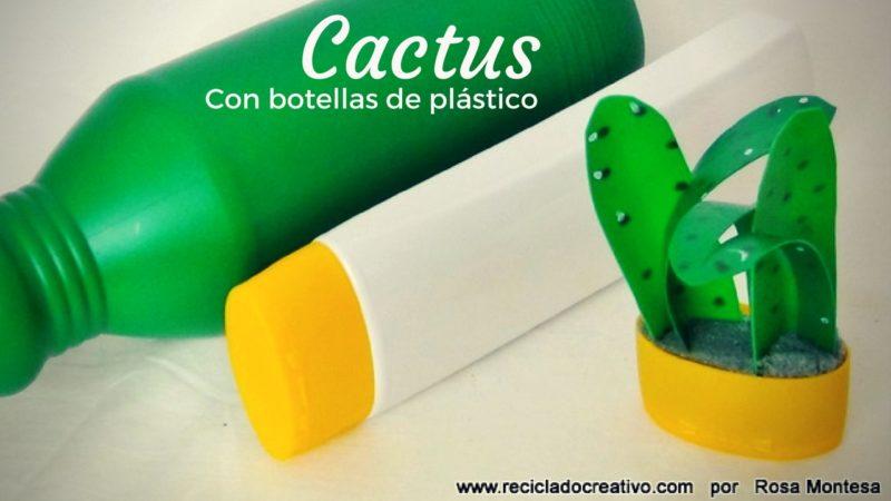 DIY Manualidad Cactus realizado con botellas de plástico recicladas
