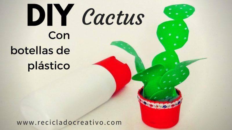 DIY Cactus realizado reciclando botellas de plástico