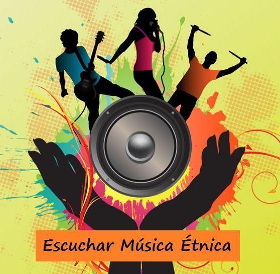 Escuchar Musica Etnica