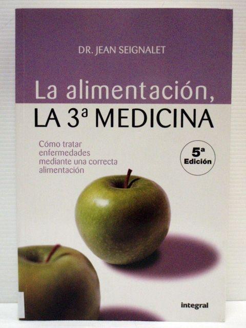 La alimentacion, la 3 medicina 