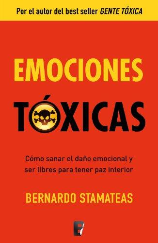 Emociones tóxicas (B de Books) de [Stamateas, Bernardo]