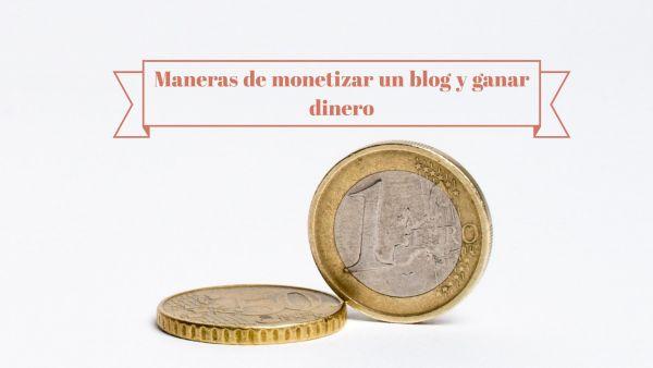Maneras de monetizar un blog