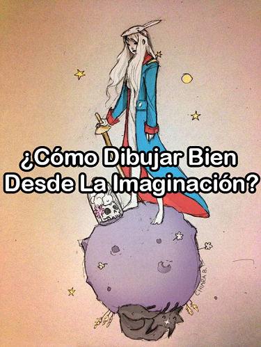 como dibujar bien desde la imaginacion