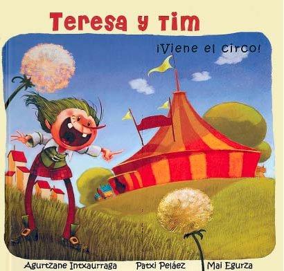 Teresa y tim - ¡viene el circo!