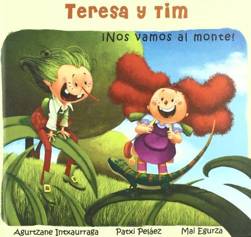 Teresa y tim - ¡nos vamos al monte!