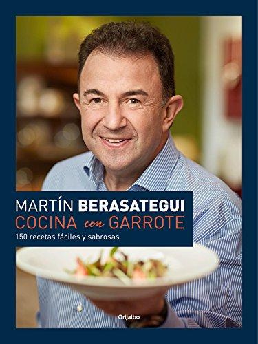 Cocina con garrote: 150 recetas fáciles y sabrosas (SABORES)