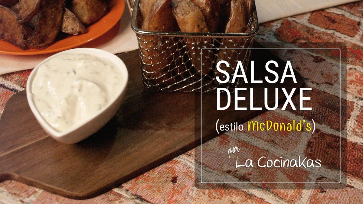 Salsa Deluxe estilo McDonald's