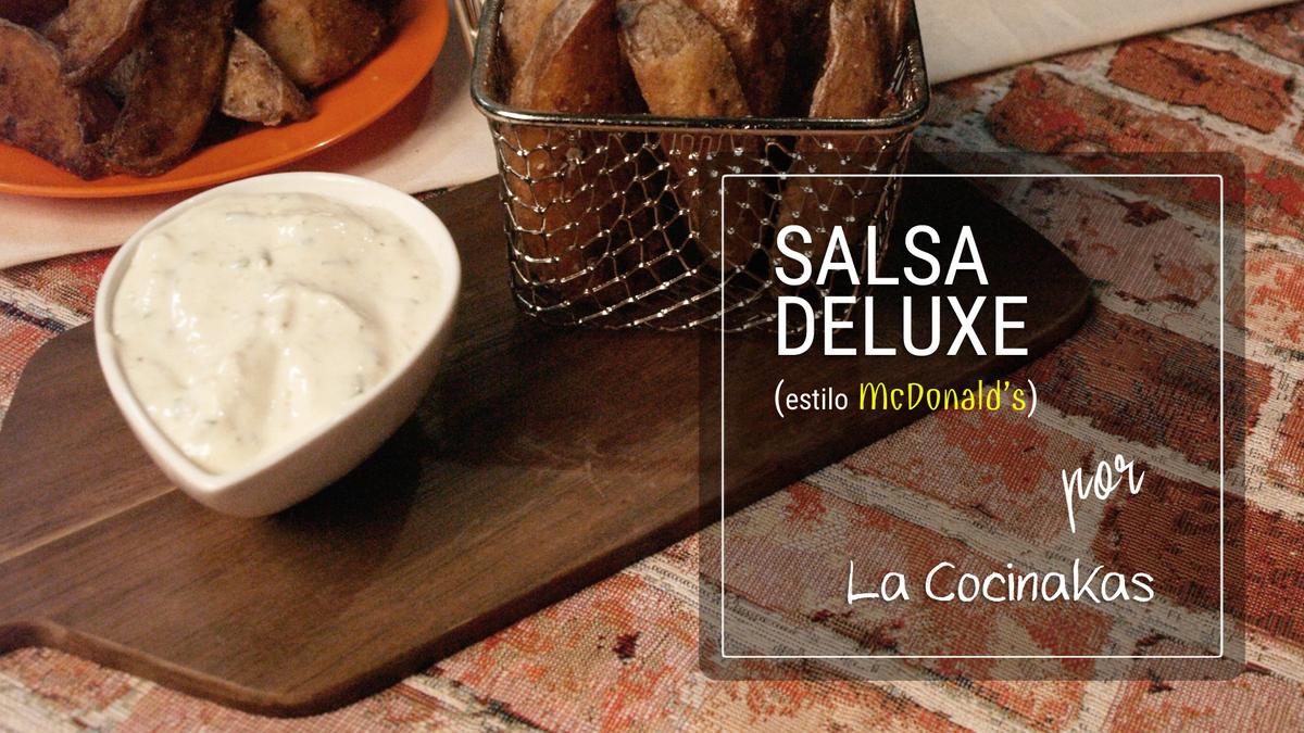 Salsa Deluxe estilo McDonald's