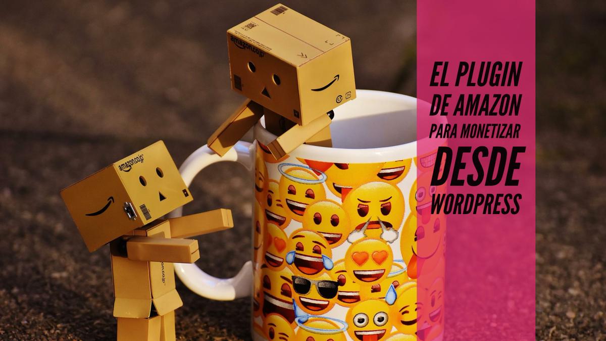 El plugin de Amazon para monetizar desde wordpress