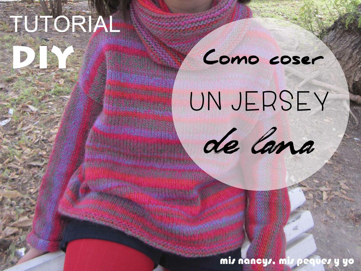 mis nancys, mis peques y yo, Tutorial DIY como coser un jersey de lana