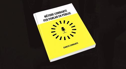 “Mètode Lombarte per parlar en públic”, un libro para aprender a hablar en público