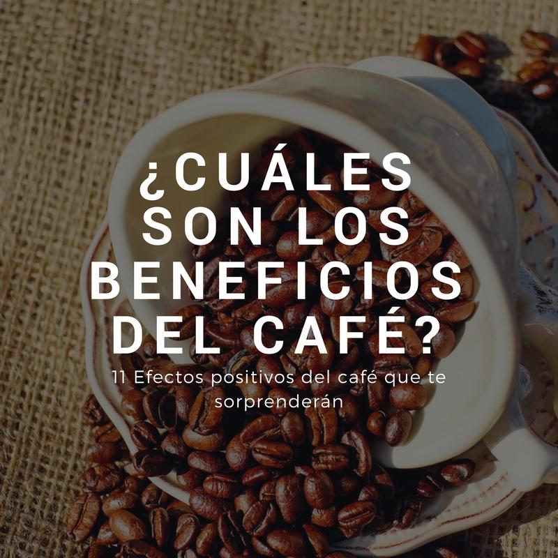 Cuáles son los beneficios del café