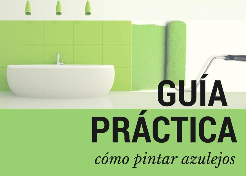 guía práctica para pintar azulejos