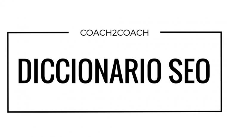 diccionario seo coach2coach