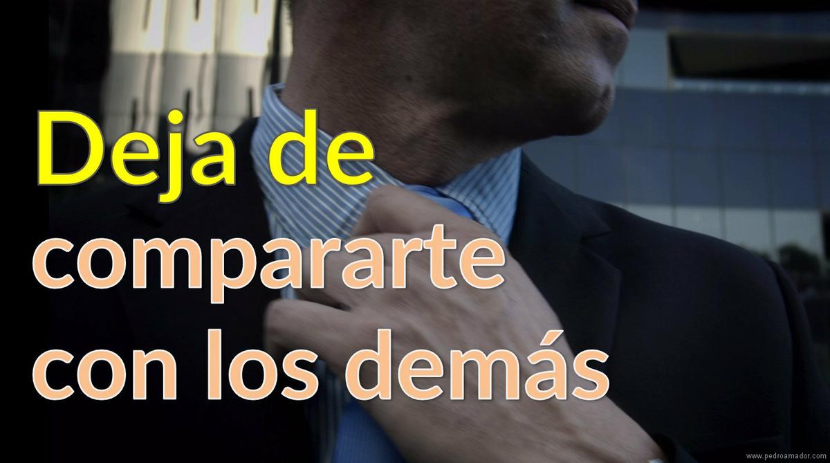 Dejar de compararte con los demás