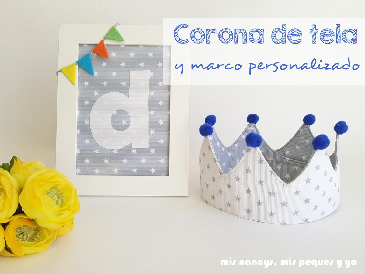 mis nancys, mis peques y yo, corona de tela para niños y marco personalizado