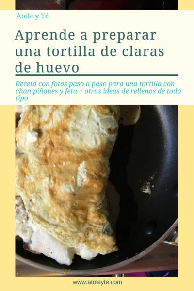 Aprende a preparar una tortilla de claras de huevo