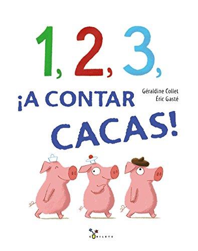 1, 2, 3, ¡A contar cacas! (Castellano - A Partir De 3 Años - Álbumes - Cubilete)