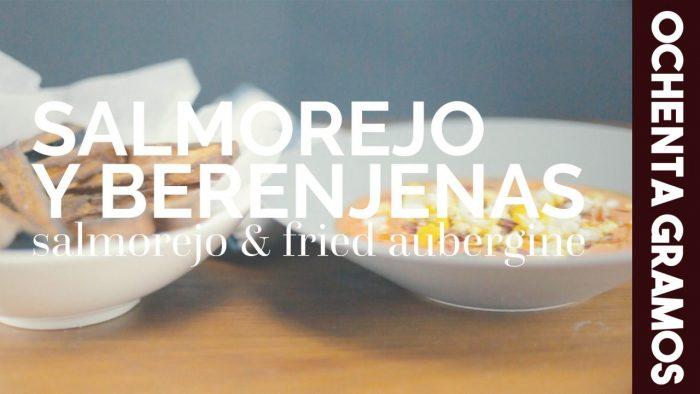 salmorejo y berenjenas