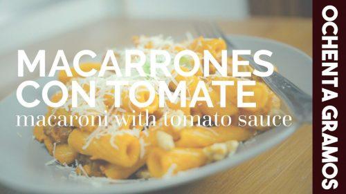 Macarrones con tomate