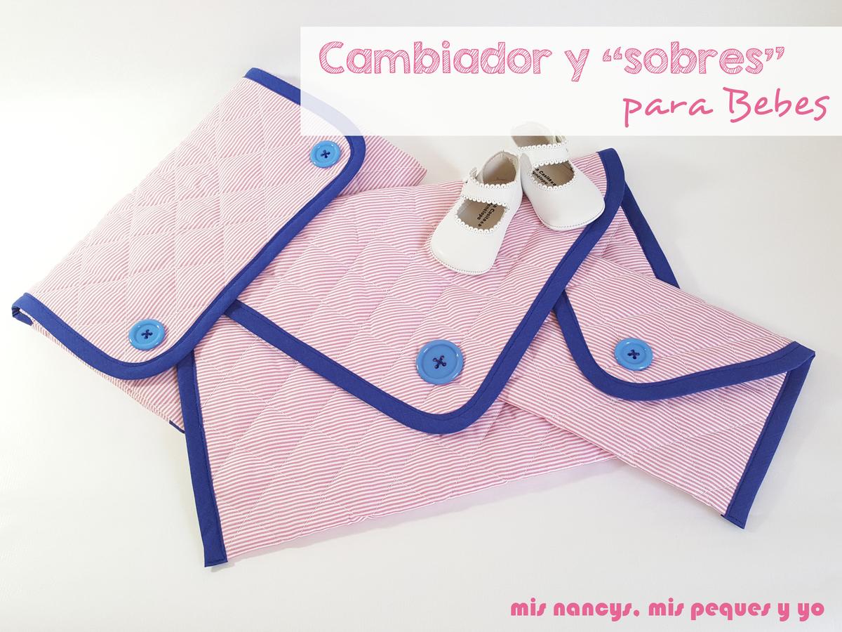 mis nancys, mis peques y yo, conjunto de cambiador para bebe y bolsitas tipo sobre