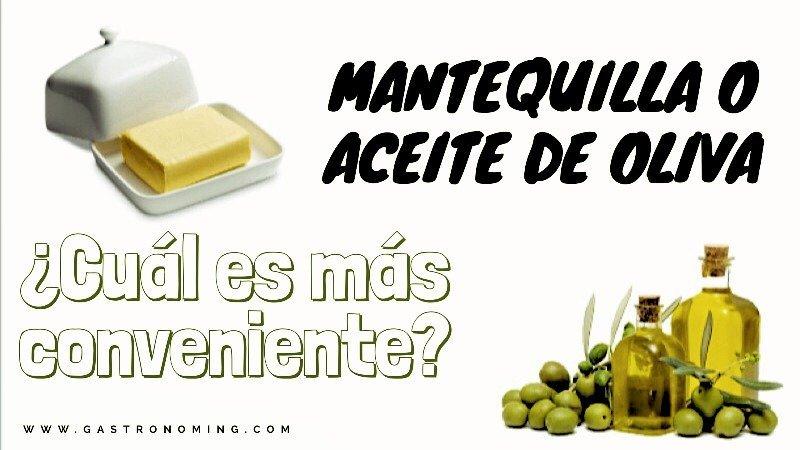 mantequilla o aceite de oliva