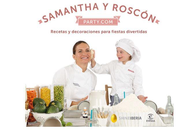 Samantha y Roscón Party.com, Recetas para Fiestas Infantiles