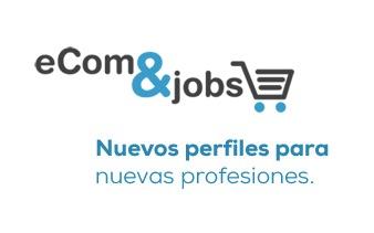 Ecom&Jobs, un portal de empleo dedicado al sector digital