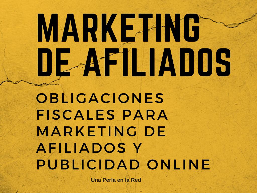 marketing de afiliados-OBLIGACIONES-FISCALES