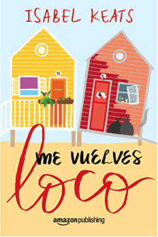 Me vuelves loco, Isabel Keats