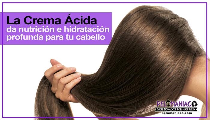 crema acida para el cabello propiedades y beneficios