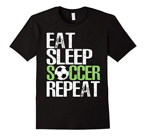 Mens Eat Sleep Soccer Repeat Shirt Cool Sport Player Gift TShirt Medium Black