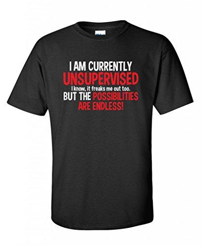 I Am Currently Unsupervised Adult Humor Novelty Graphic Sarcasm Funny T Shirt XL Black1