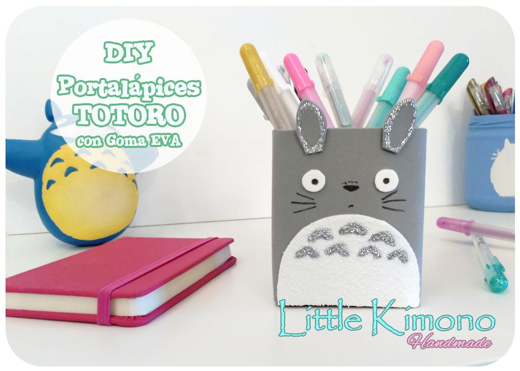 DIY Portalápices Totoro con Goma Eva