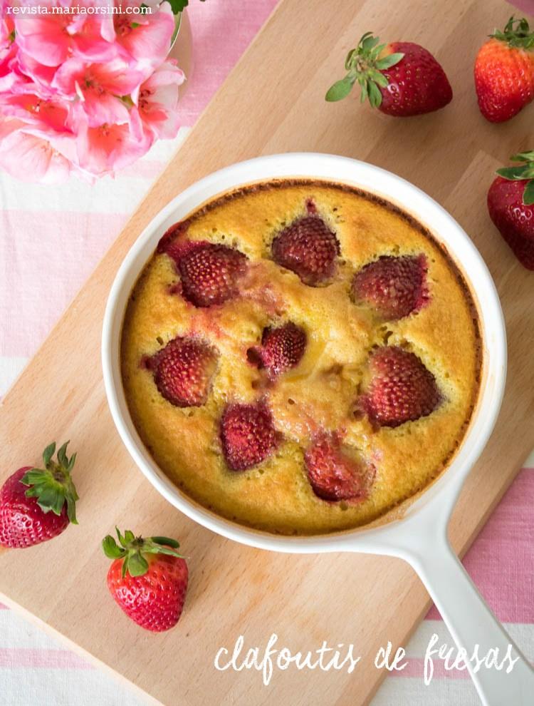 Receta de clafoutis de fresas, un postre fácil y romántico en Maria Orsini.