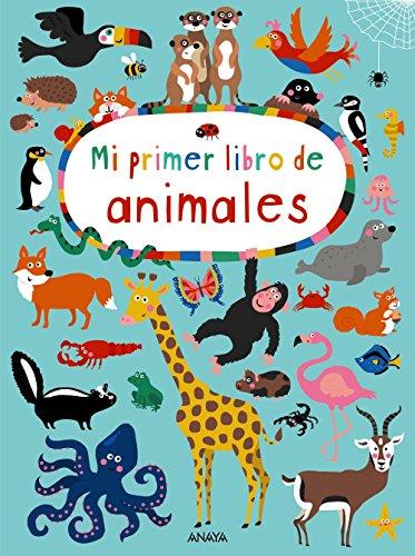 Mi primer libro de animales (Primeros Lectores (1-5 Años) - Álbum Ilustrado)