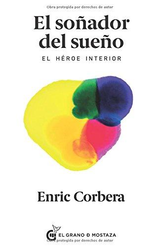 El soñador del sueño. El héroe interior