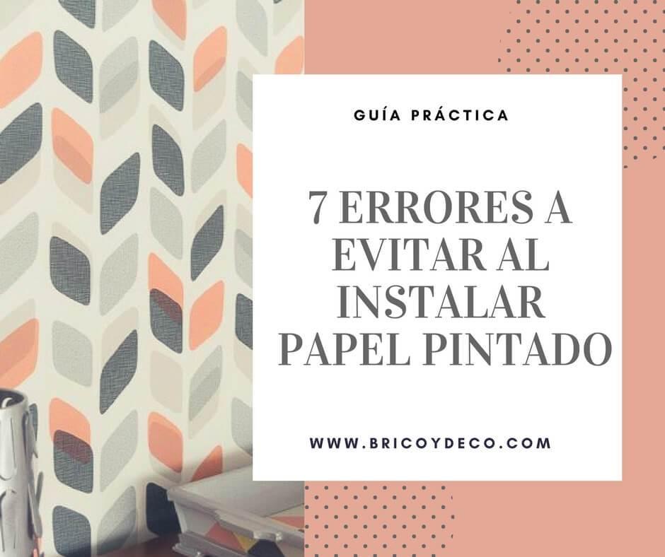 errores a evitar al instalar papel pintado