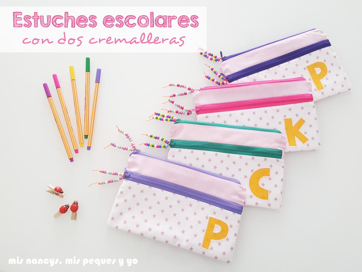 mis nancys, mis peques y yo, estuches escolares con dos cremalleras
